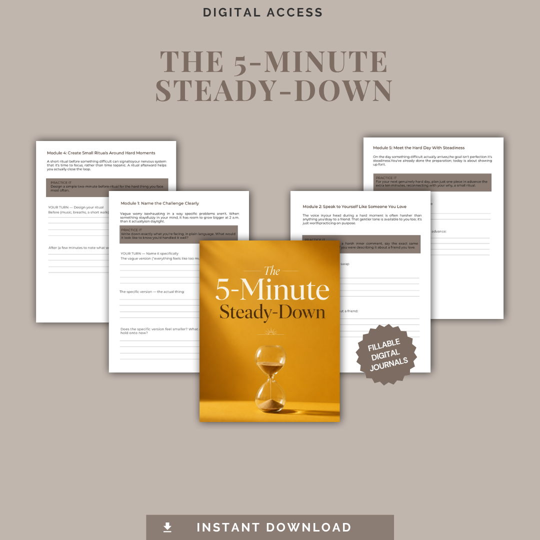 The 5-Minute Steady-Down -FREE GUIDE